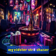 myvidster str8 chaser